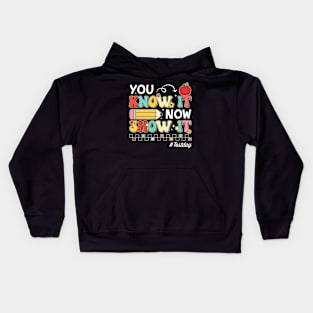 Groovy You Know It Now Show It Testing Day  Kids Funny Kids Hoodie